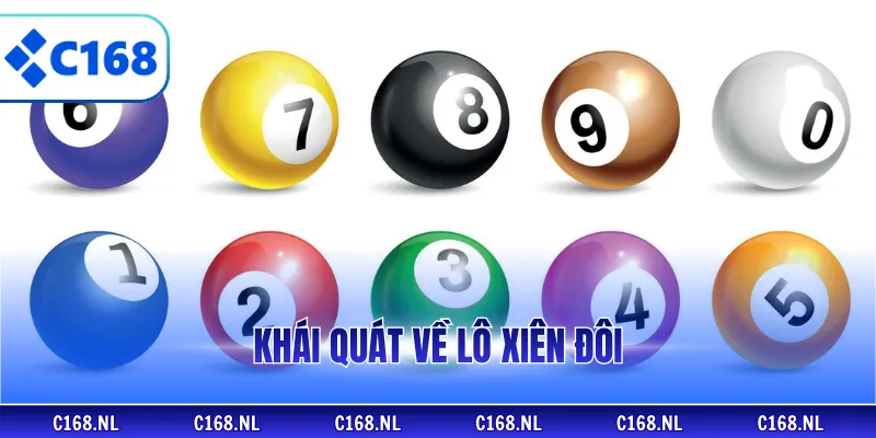 Khái quát về lô xiên đôi